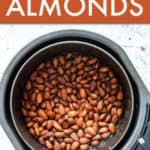 AIR FRYER CANDIED ALMONDS