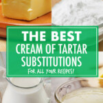 A Collage of images of ingredients that can be used to substitute for cream of tartar in recipes