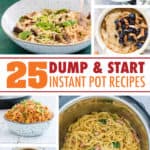 INSTANT POT DUMP AND START RECIPES