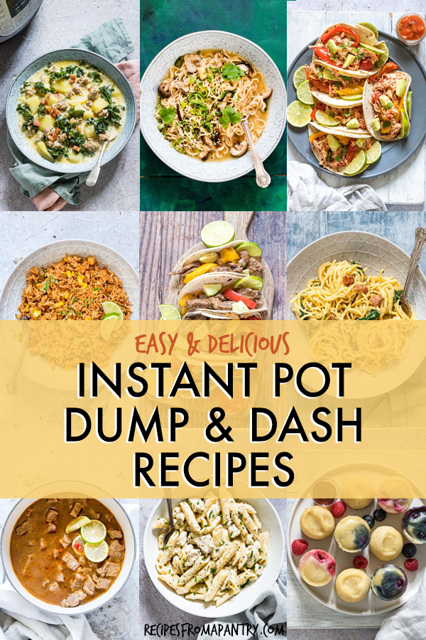 A COLLAGE OF IMAGES OF INSTANT POT DUMP AND START DISHES