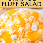 Close up of orange fluff salad in a bowl