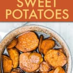 Easy Southern Candied Sweet Potatoes