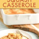 Southern Yellow Squash Casserole